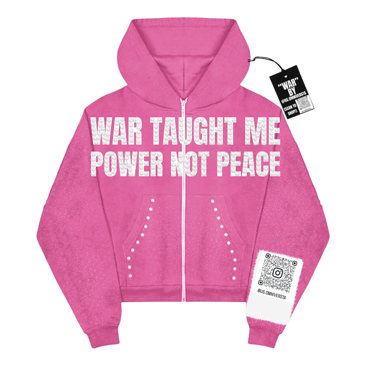 (OLD) WAR TAUGHT ME POWER NOT PEACE ZIP UP!